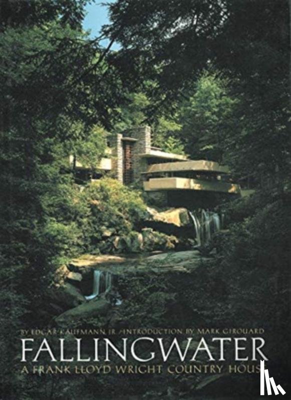 Kaufmann, Edgar - Fallingwater