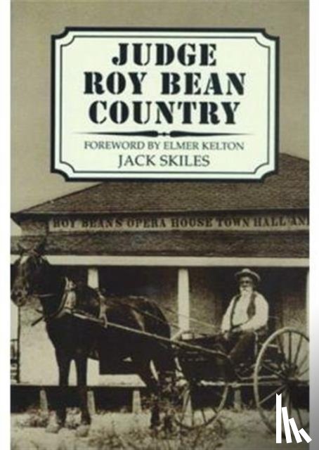 Skiles, Jack - Judge Roy Bean Country