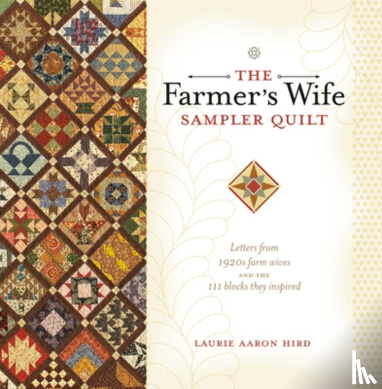 Hird, Laurie Aaron - The Farmer's Wife Sampler Quilt