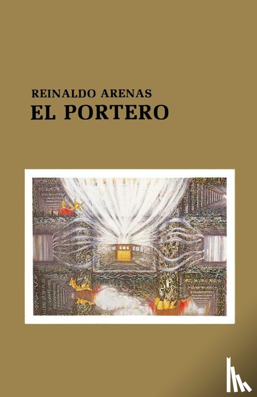 Arenas, Reinaldo - EL PORTERO