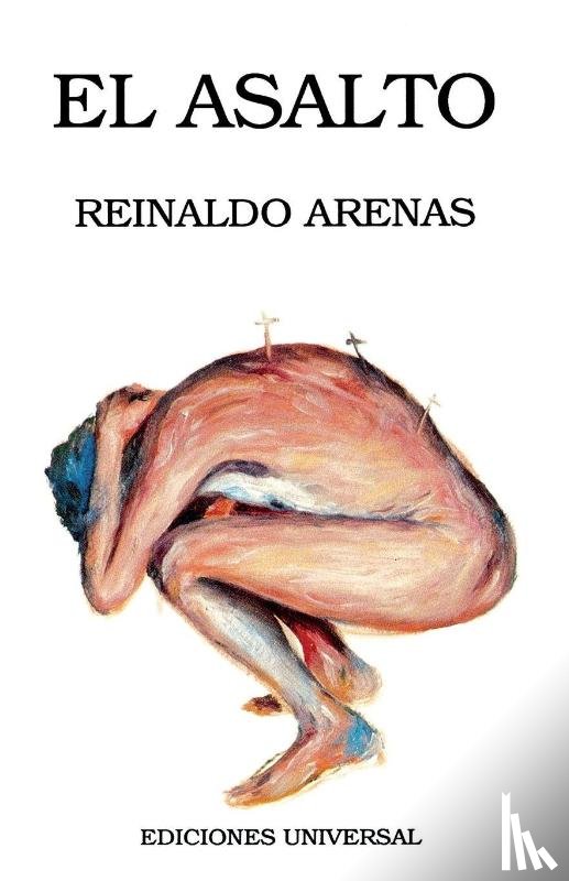 Arenas, Reinaldo - El Asalto (Coleccion Caniqui)