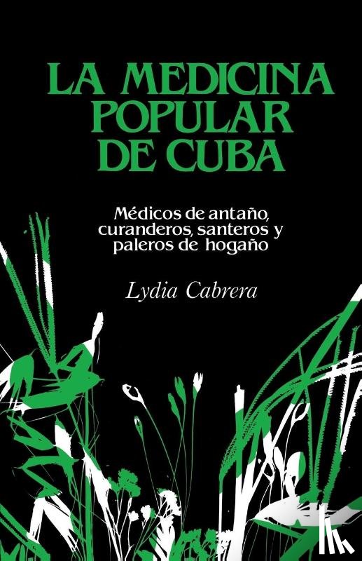 Cabrera, Lydia - La Medicina Popular de Cuba