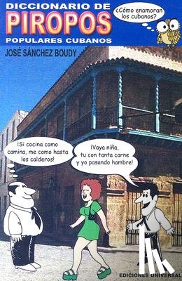 Sanchez Boudy, Jose - Diccionario de Piropos Populares Cubanos