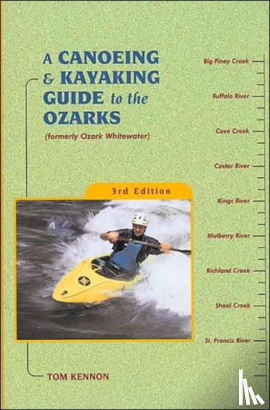 Kennon, Tom - A Canoeing and Kayaking Guide to the Ozarks