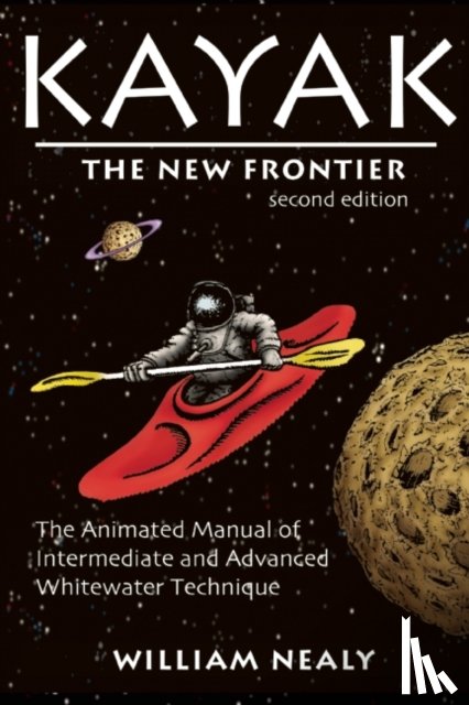 Nealy, William - Kayak: The New Frontier