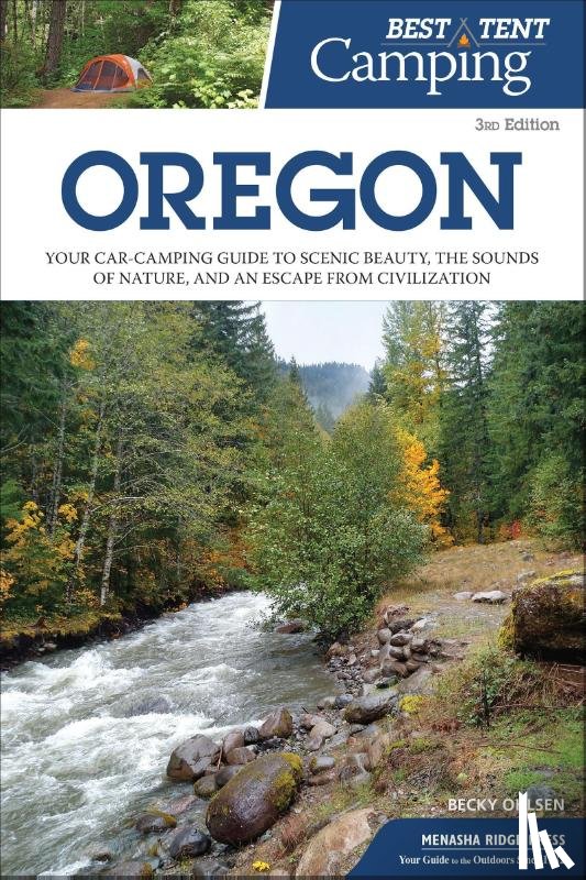 Ohlsen, Becky - Best Tent Camping: Oregon