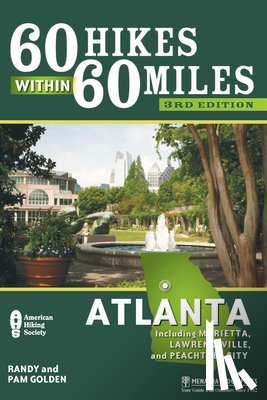 Golden, Pam, Golden, Randy - 60 Hikes Within 60 Miles: Atlanta