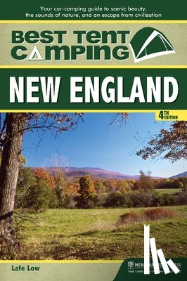 Low, Lafe - Best Tent Camping: New England