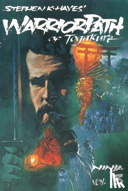 Hayes, Stephen - Ninja Vol 3: Warrior Path of Togakure