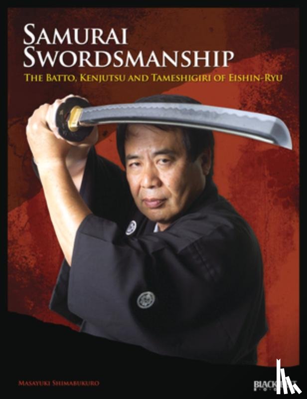 Long, Carl E. - Samurai Swordsmanship: The Batto, Kenjutsu and Tameshigiri of Eishin-Ryu