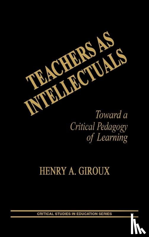 Giroux, Henry A. (McMaster University - Teachers as Intellectuals
