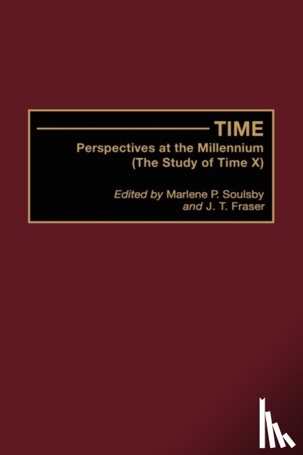 Fraser, J. T., Soulsby, Marlene P. - Time
