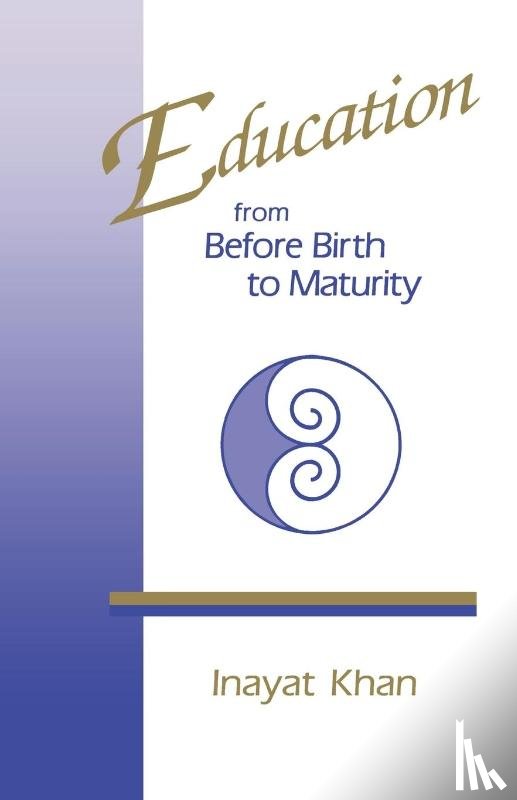 Khan, Inayat - Khan, I: Education from Before Birth to Maturity