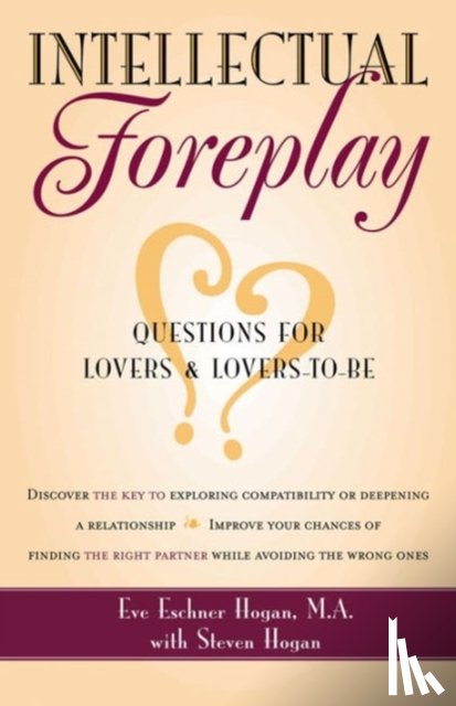 Eve Eschner Hogan, Steve Hogan - Intellectual Foreplay