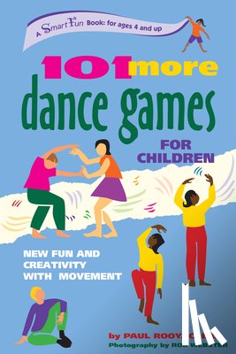 Paul Rooyackers - 101 More Dance Games for Children