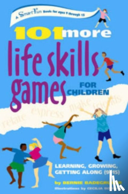 Bernie Badegruber - 101 Life Skills Games for Children