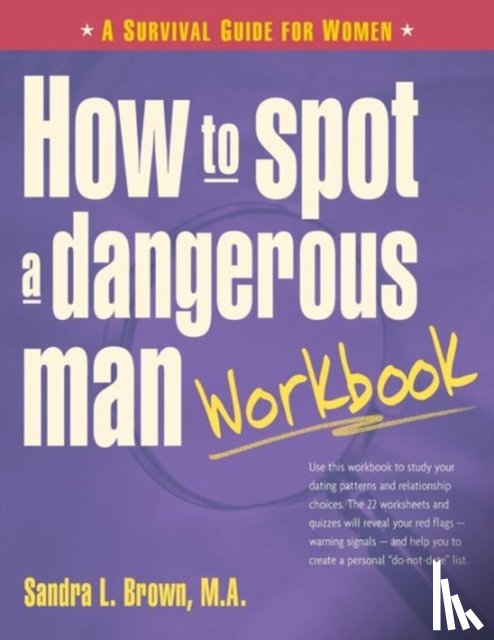 Sandra (Sandra Brown) Brown - How to Spot a Dangerous Man Workbook