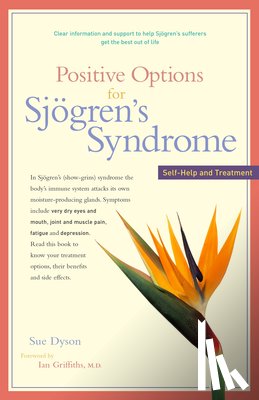 Dyson, Sue - Positive Options for Sjögren's Syndrome: Self-Help and Treatment