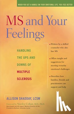 Shadday, Allison - MS and Your Feelings: Handling the Ups and Downs of Multiple Sclerosis