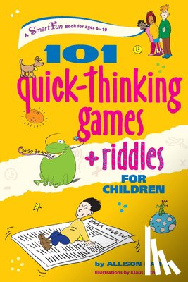 Bartl, Allison - 101 Quick Thinking Games and Riddles