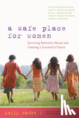 Kelly White - A Safe Place for Women