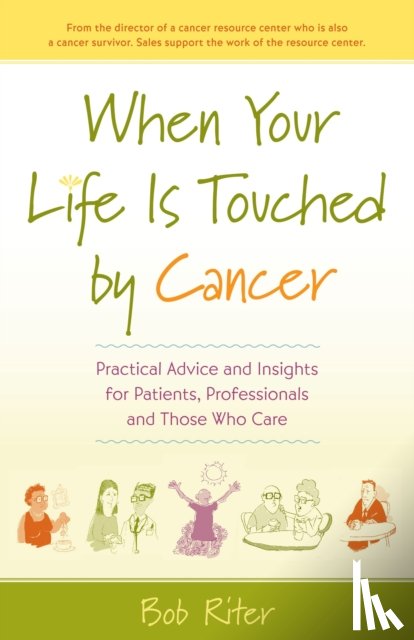 Bob (Bob Riter) Riter - When Your Life is Touched by Cancer