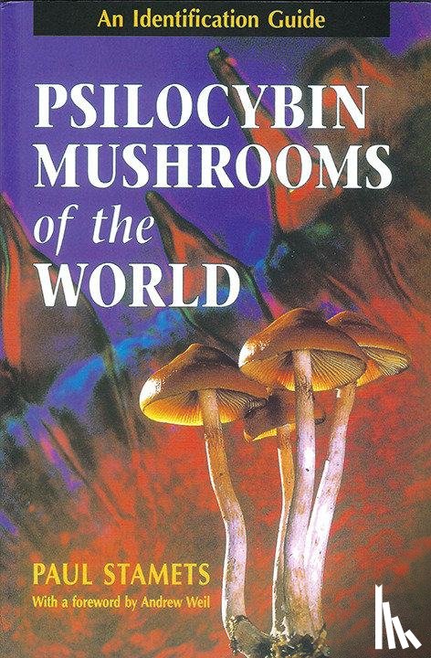 Stamets, Paul - Psilocybin Mushrooms of the World
