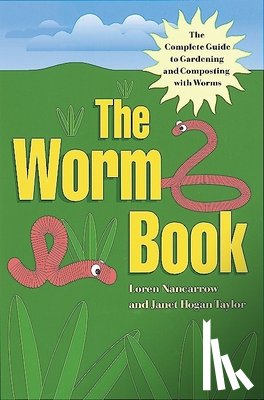 Nancarrow, Loren, Taylor, Janet Hogan - The Worm Book