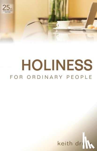 Drury, Keith - Holiness for Ordinary People