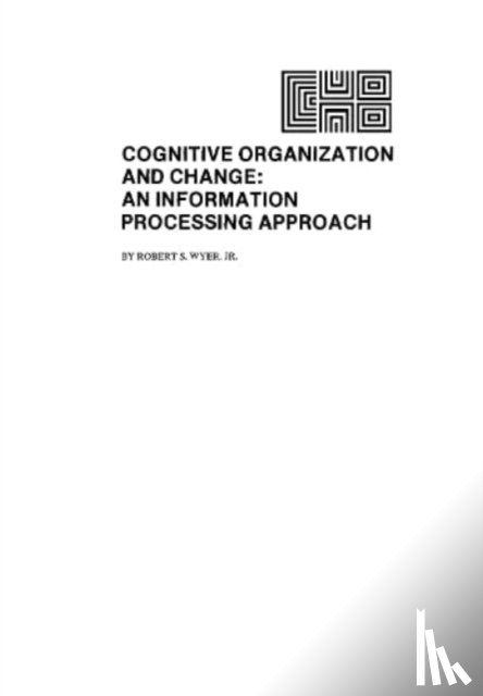 Wyer, Jr. - Cognitive Organization and Change