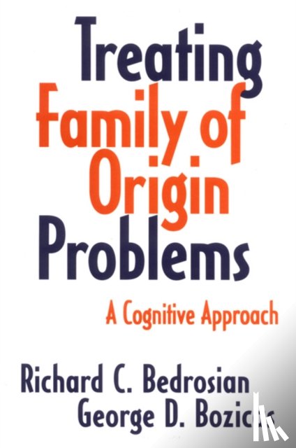 Bedrosian, Richard C., Bozicas, George D. - Treating Family of Origin Problems
