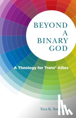 Soughers, Tara K. - Beyond a Binary God