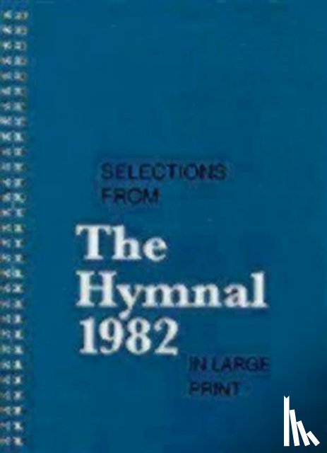 Church Publishing Incorporated - Selections from the Hymnal 1982 in Large Print