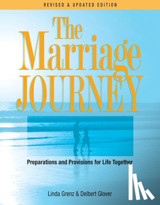 Glover, Delbert, Grenz, Linda L. - The Marriage Journey