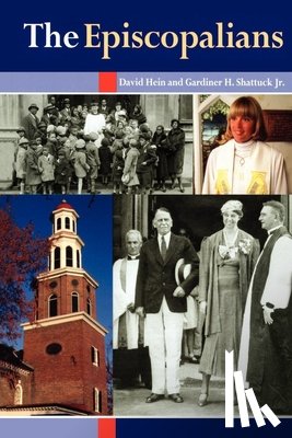 Hein, David, Shattuck, Gardiner H. - The Episcopalians
