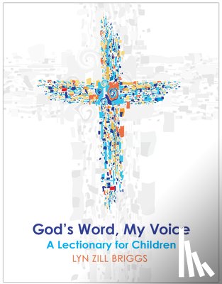 Briggs, Lyn Zill - God's Word, My Voice