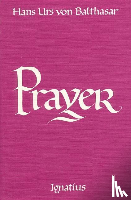 Balthasar, Hans Urs Von - PRAYER