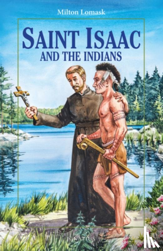 Lomask, Milton - Saint Isaac and the Indians