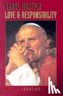 Wojtyla, Karol - LOVE & RESPONSIBILITY REV/E