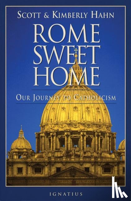 Hahn, Kimberly, Hahn, Scott - ROME SWEET HOME