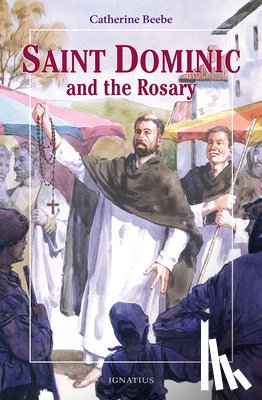 Beebe, Catherine - Saint Dominic and the Rosary