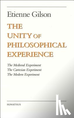 Gilson, Etienne - The Unity of Philosophical Experience