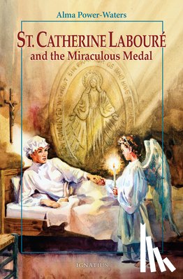 Power-Waters, Alma - St. Catherine Laboure and the Miraculous Medal