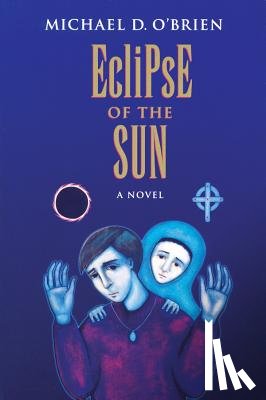 O'Brien, Michael D. - ECLIPSE OF THE SUN