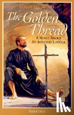de Wohl, Louis - GOLDEN THREAD