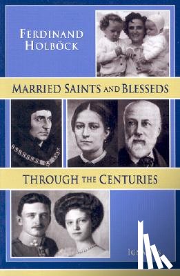 Holbock, Ferdinand - Married Saints and Blesseds Through the Centuries