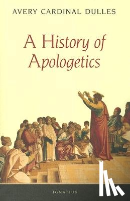 Dulles, Avery - A History of Apologetics