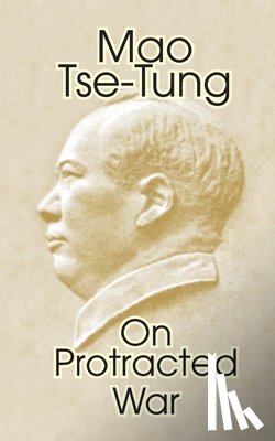 Tse-Tung, Mao - On Protracted War