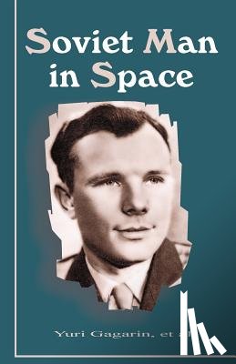 Gagarin, Yuri - Soviet Man in Space