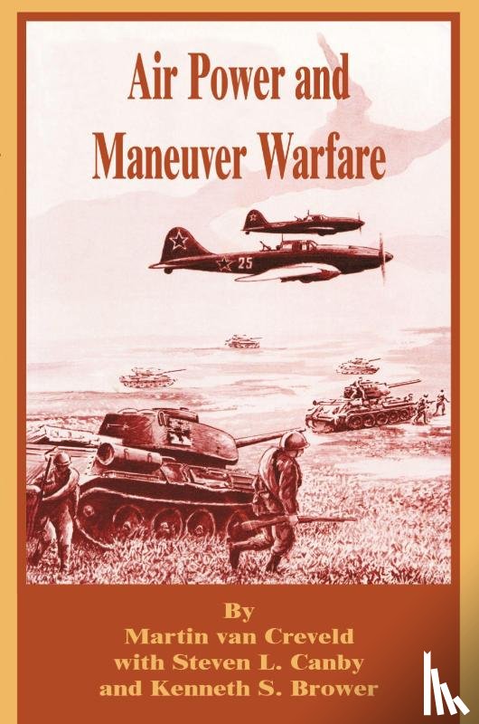 Van Creveld, Professor Martin (Hebrew University of Jerusalem) - Air Power and Maneuver Warfare